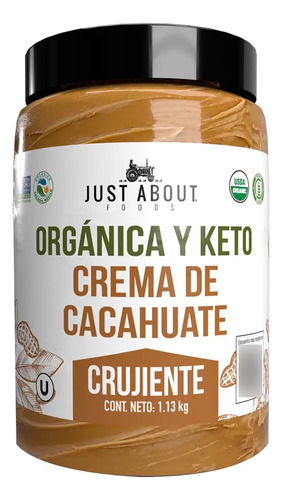Just About Foods Crema de cacahuate crujiente orgánica 1.13kg
